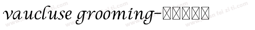vaucluse grooming字体转换